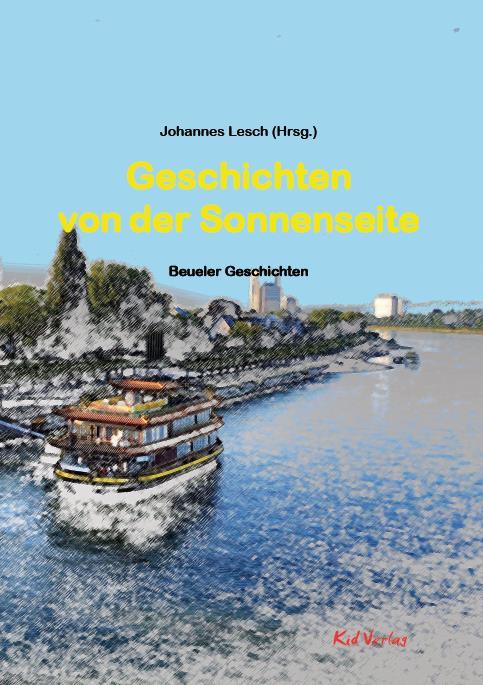 Cover: 9783949979729 | Geschichten von der Sonnenseite | Beueler Geschichten | Johannes Lesch