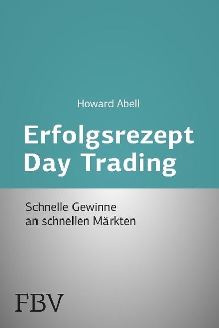 Cover: 9783898790567 | Erfolgsrezept Day Trading | Howard Abell | Taschenbuch | Paperback