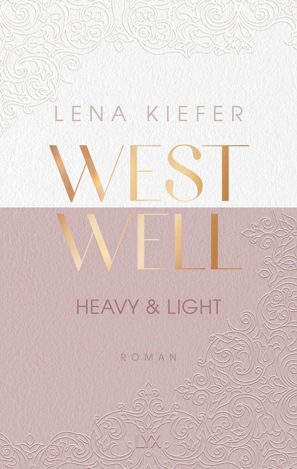 Cover: 9783736317628 | Westwell - Heavy &amp; Light | Lena Kiefer | Taschenbuch | Westwell | 2022