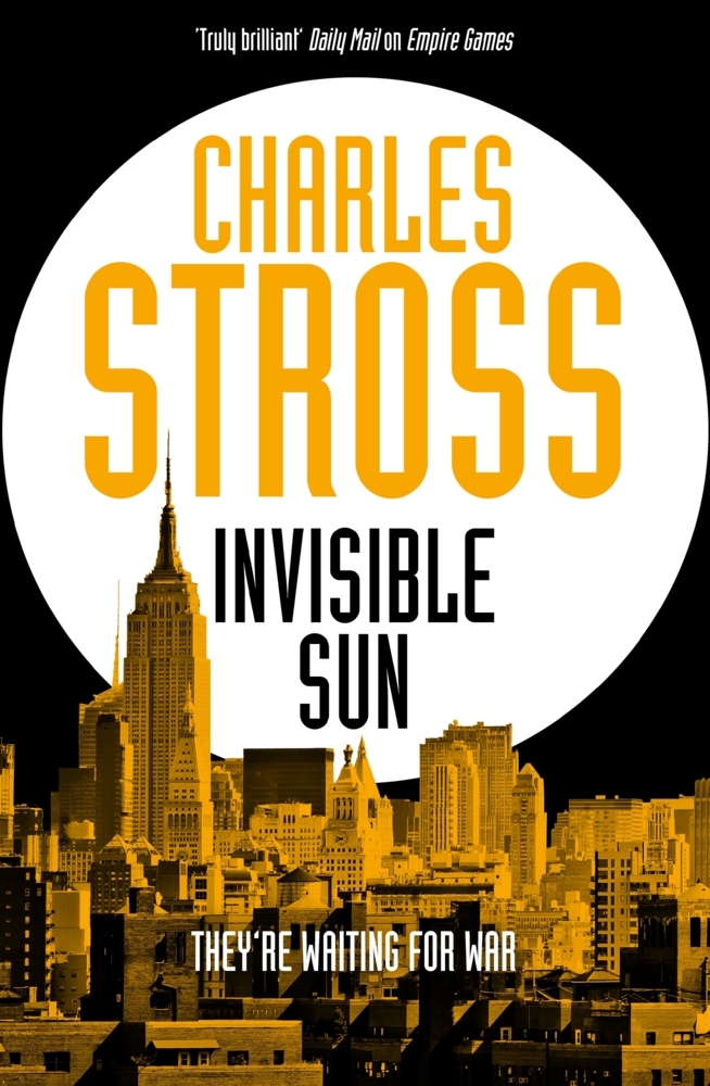 Cover: 9781447247593 | Invisible Sun | Charles Stross | Taschenbuch | Trade Paperback | 2021