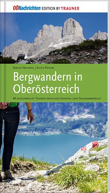 Cover: 9783990334430 | Bergwandern in Oberösterreich | Sabine Neuweg (u. a.) | Buch | 168 S.