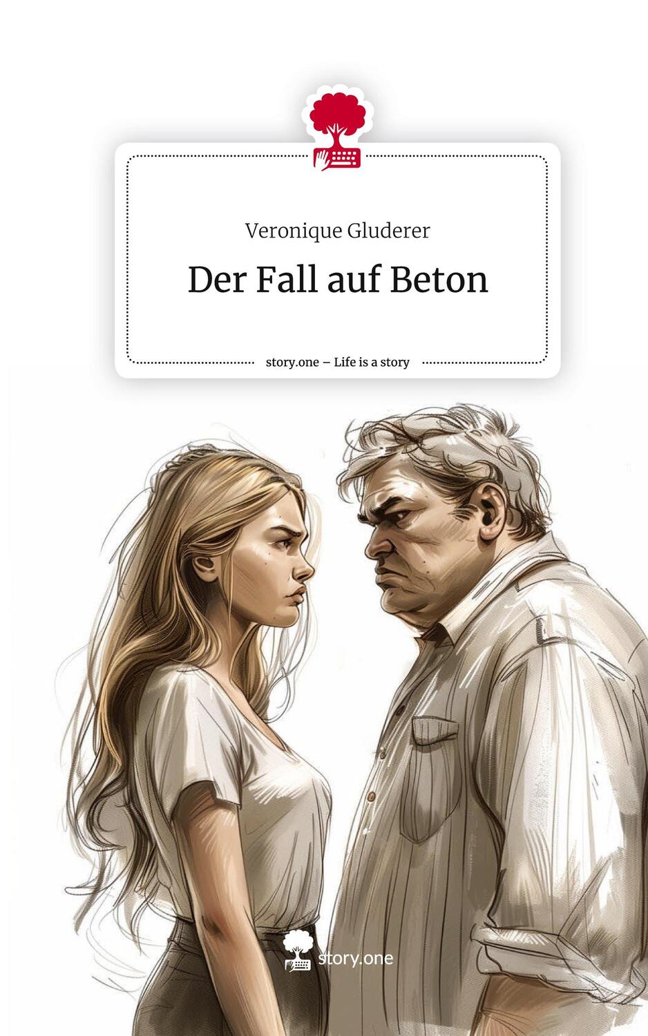 Cover: 9783711558367 | Der Fall auf Beton. Life is a Story - story.one | Veronique Gluderer