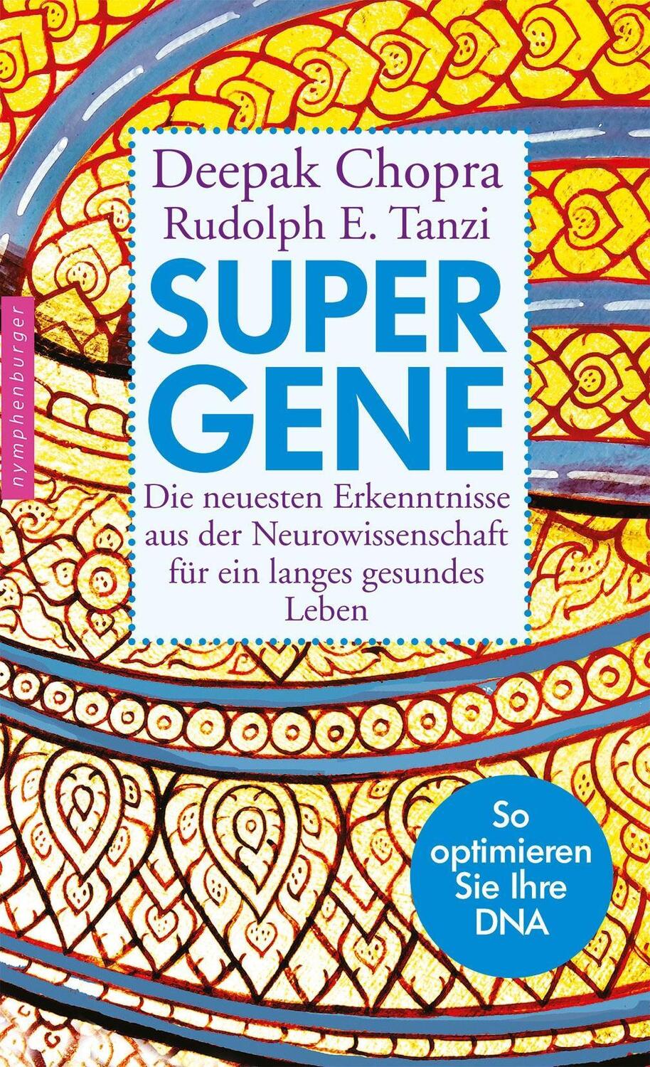 Cover: 9783485028585 | Super-Gene | Deepak Chopra (u. a.) | Buch | Deutsch | 2016