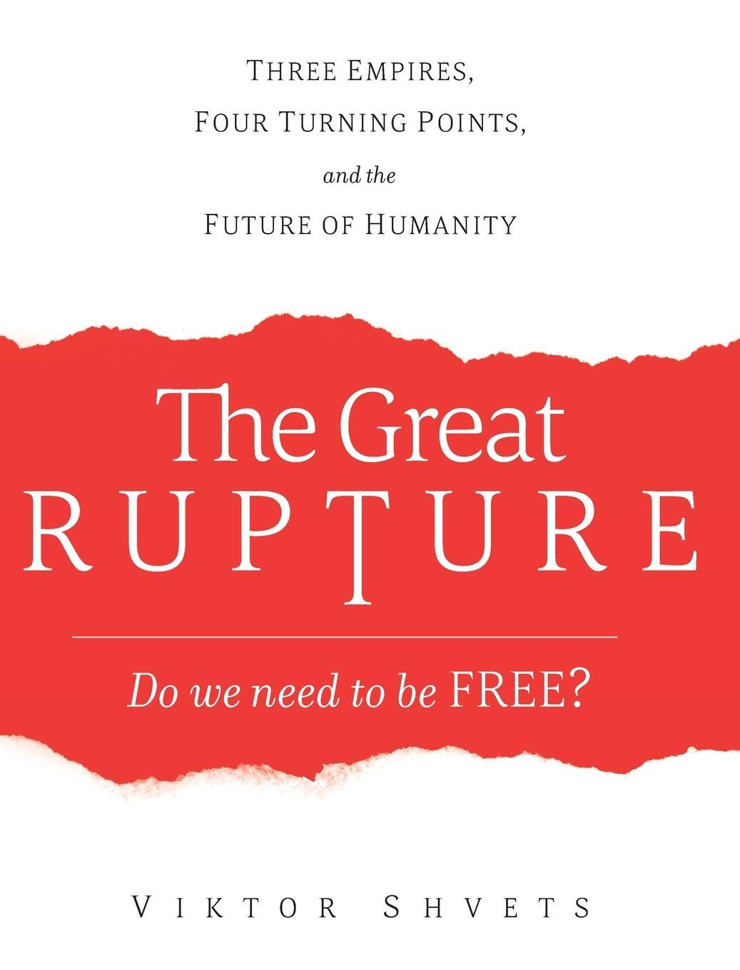 Cover: 9781633374102 | The Great Rupture | Viktor Shvets | Buch | HC gerader Rücken kaschiert