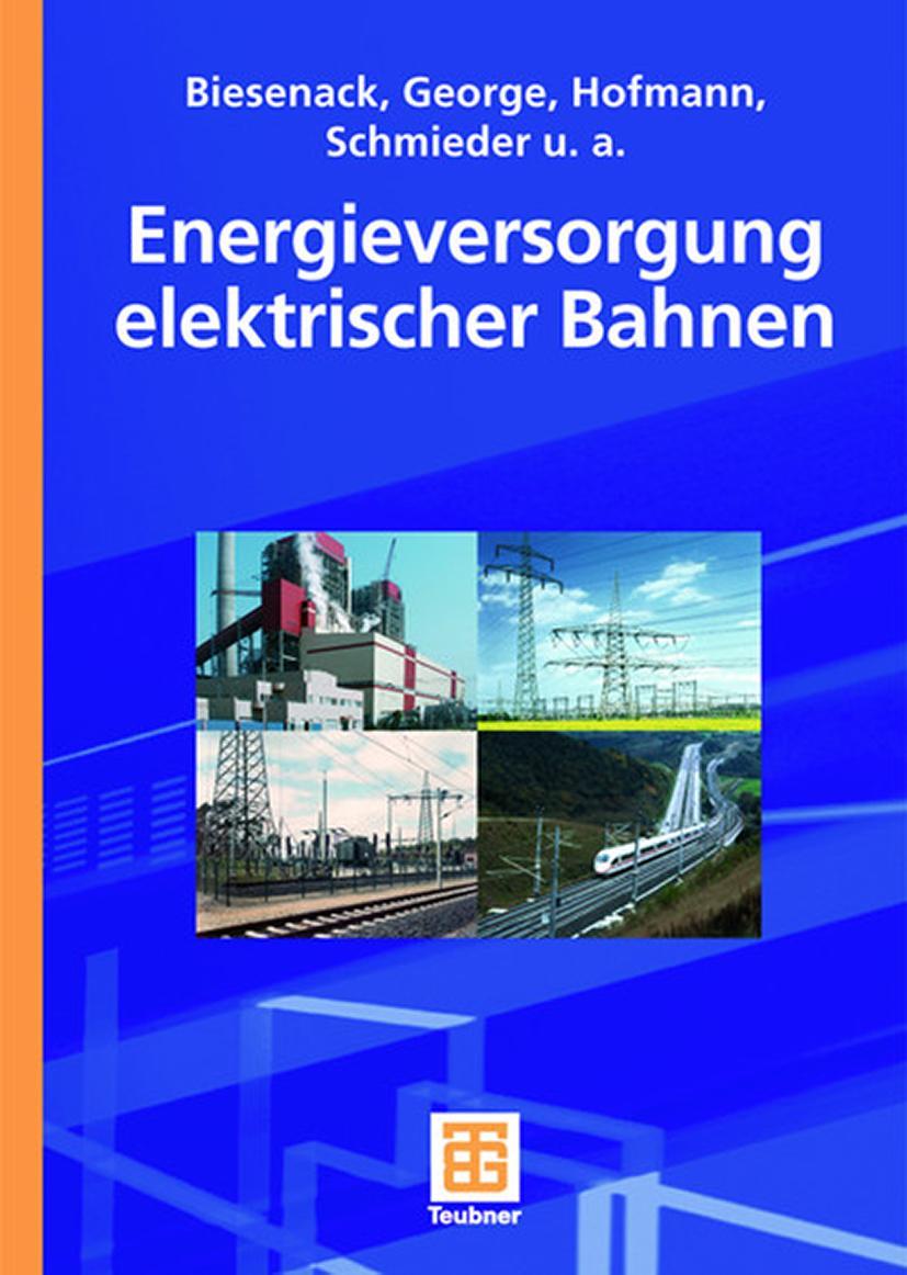 Cover: 9783519062493 | Energieversorgung elektrischer Bahnen | Axel Schmieder (u. a.) | Buch