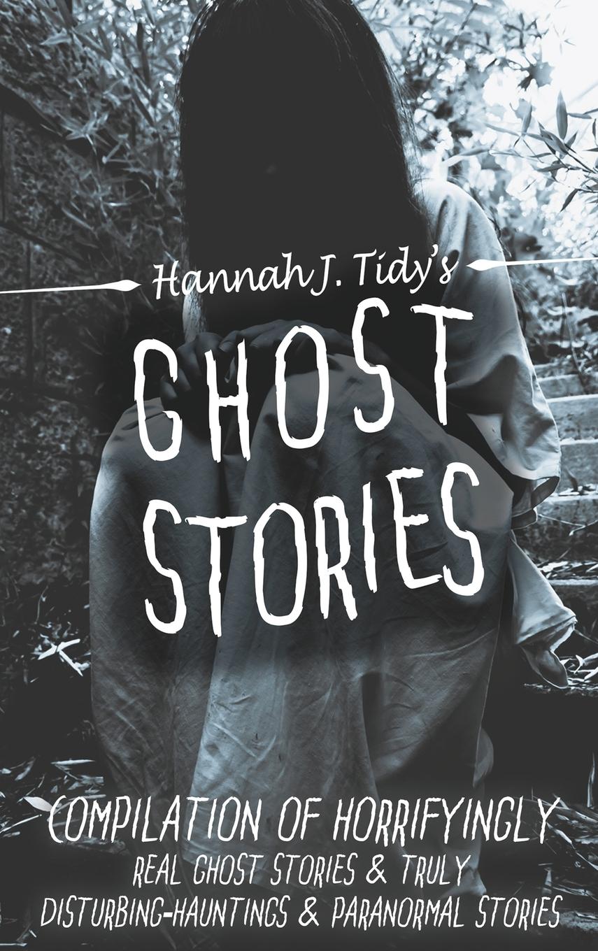 Cover: 9781950921157 | GHOST STORIES | H. J. Tidy | Buch | HC gerader Rücken kaschiert | 2019