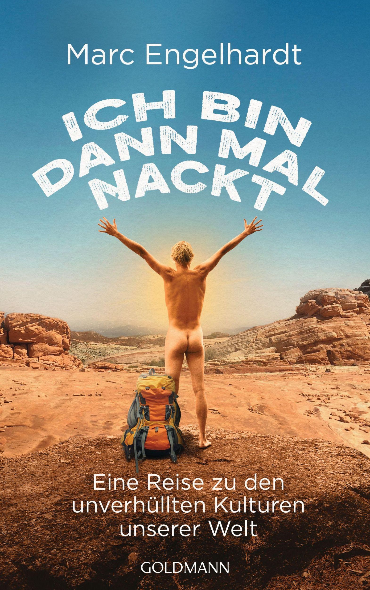 Cover: 9783442316052 | Ich bin dann mal nackt | Marc Engelhardt | Taschenbuch | 288 S. | 2021