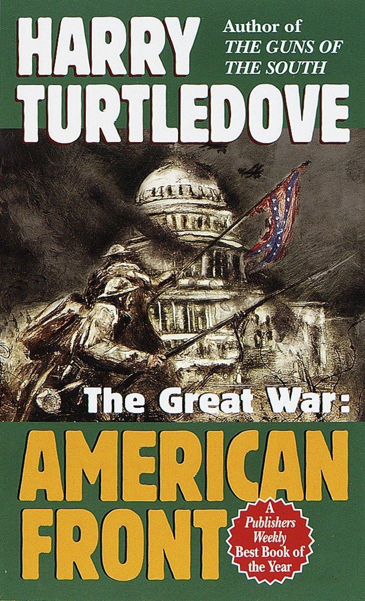 Cover: 9780345405609 | American Front (the Great War, Book One) | Harry Turtledove | Buch