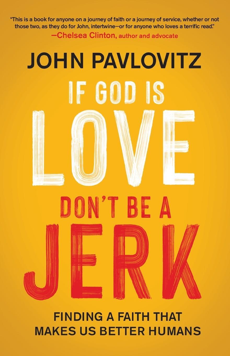 Cover: 9780664266844 | If God Is Love, Don't Be a Jerk | John Pavlovitz | Taschenbuch | 2021