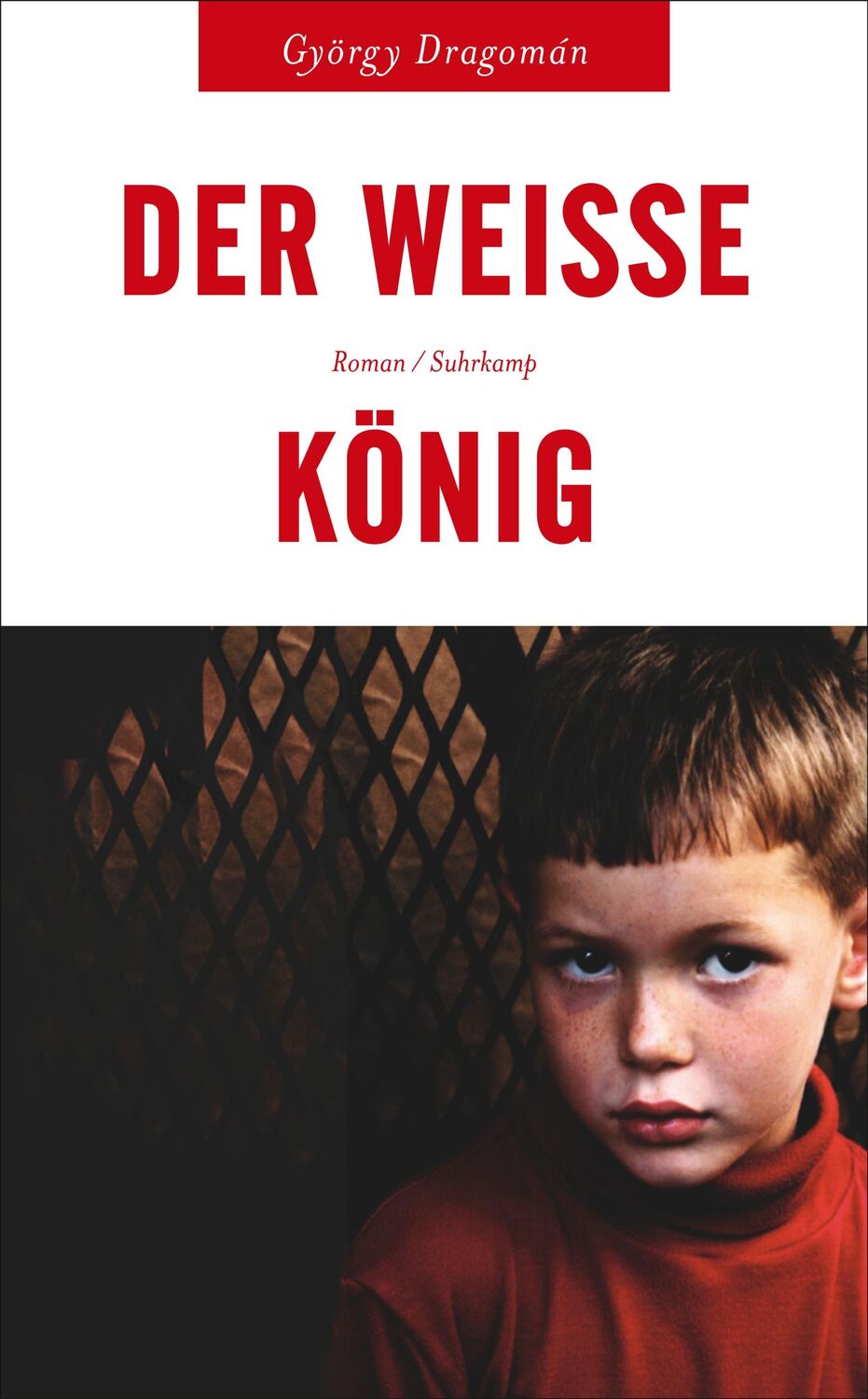 Cover: 9783518463130 | Der weiße König | György Dragomán | Taschenbuch | 295 S. | Deutsch