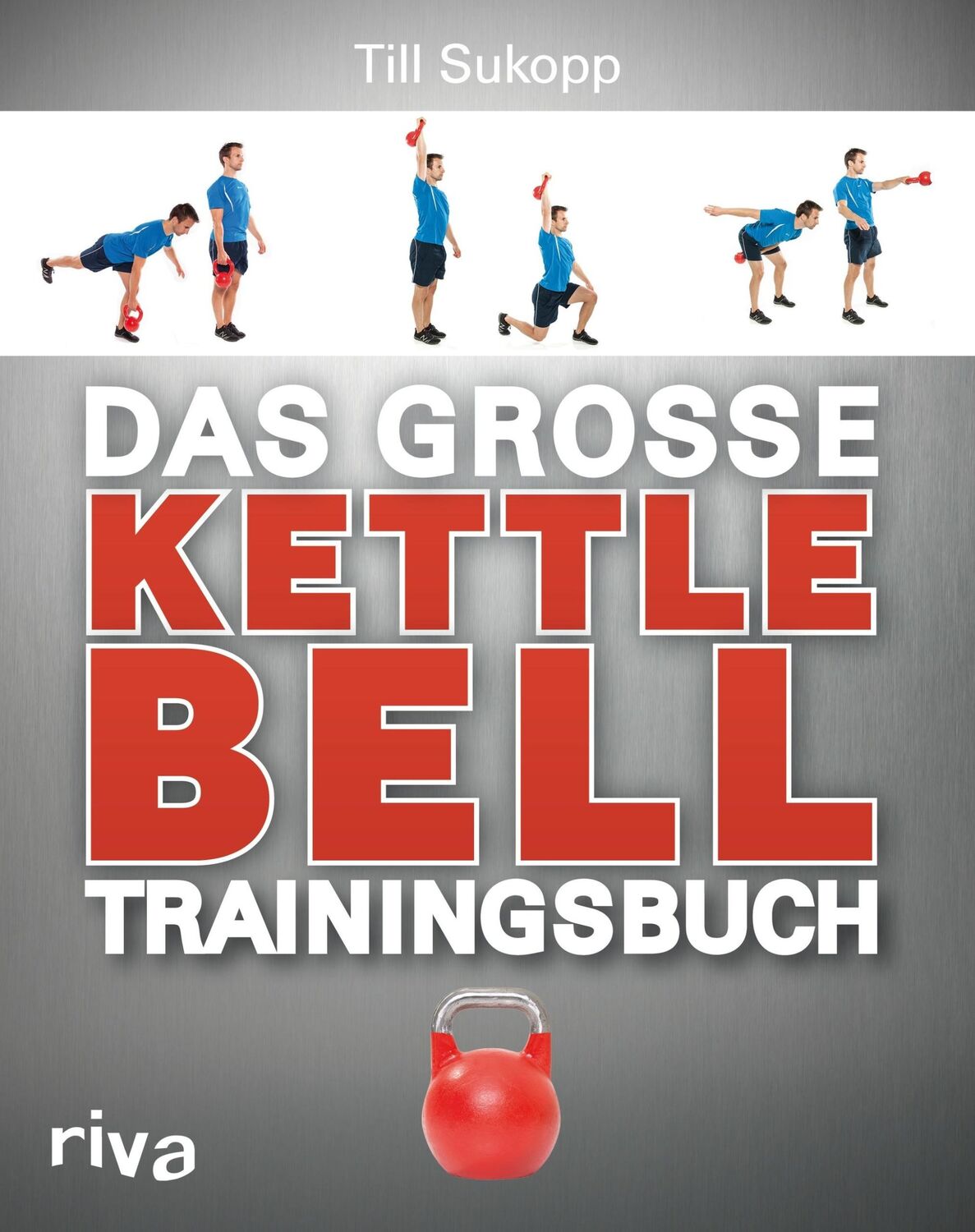 Cover: 9783868833898 | Das große Kettlebell-Trainingsbuch | Till Sukopp | Taschenbuch | 2014