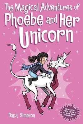 Cover: 9781524861773 | The Magical Adventures of Phoebe and Her Unicorn | Two Books in One