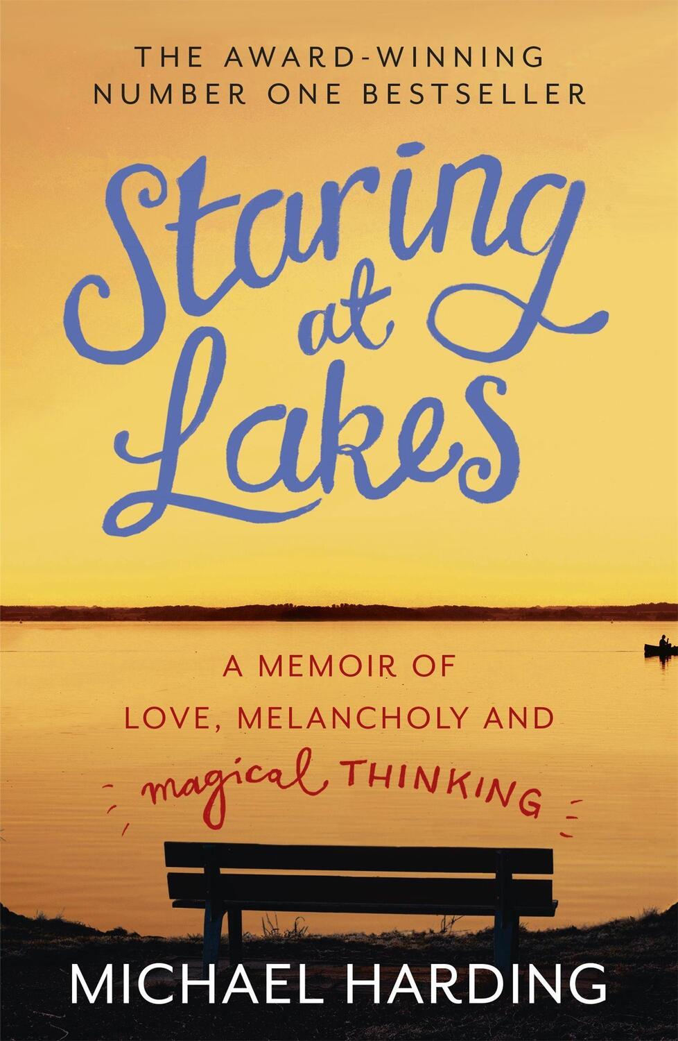 Cover: 9781473627314 | Staring at Lakes | A Memoir of Love, Melancholy and Magical Thinking