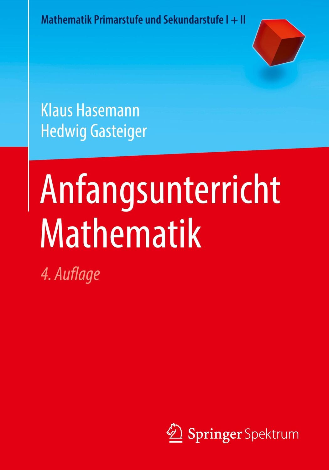 Cover: 9783662613597 | Anfangsunterricht Mathematik | Hedwig Gasteiger (u. a.) | Taschenbuch