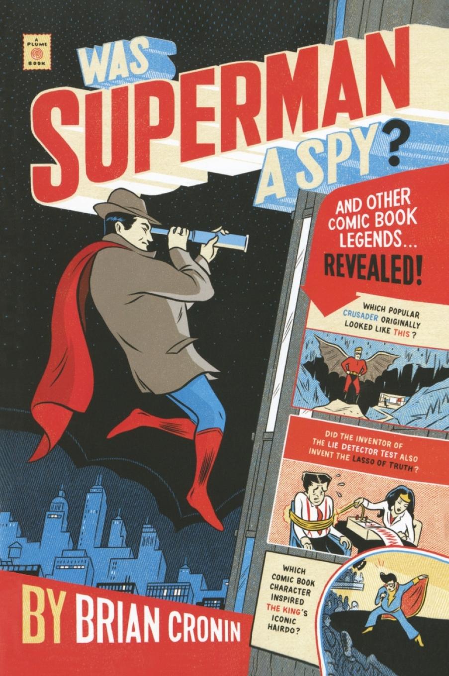 Cover: 9780452295322 | Was Superman a Spy? | And Other Comic Book Legends Revealed | Cronin