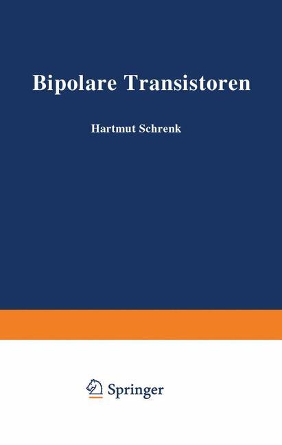 Cover: 9783642811890 | Bipolare Transistoren | H. Schrenk | Taschenbuch | Paperback | 244 S.