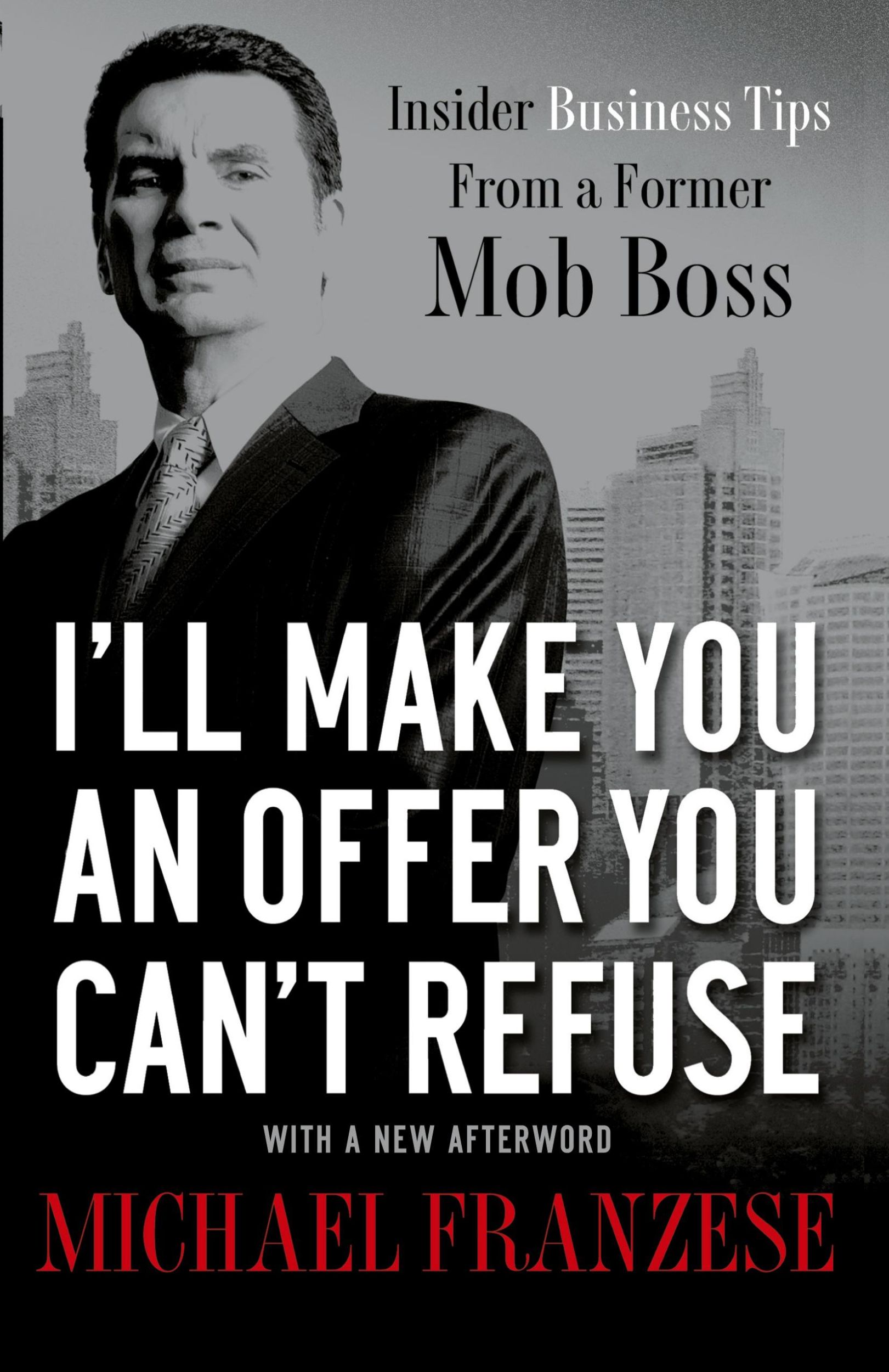 Cover: 9781595554260 | I'll Make You an Offer You Can't Refuse | Michael Franzese | Buch