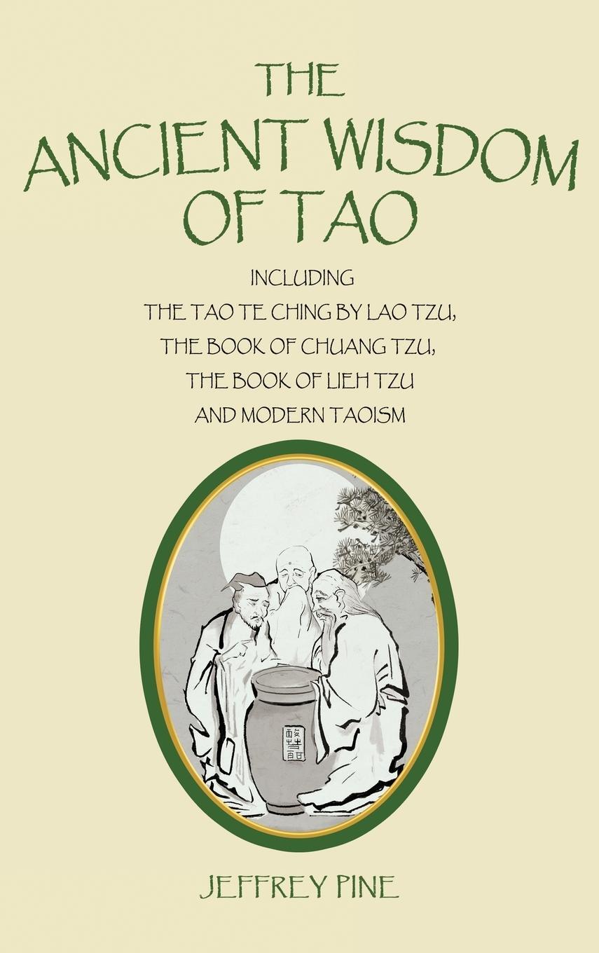 Cover: 9798988262916 | The Ancient Wisdom of Tao | Jeffrey Pine | Buch | Englisch | 2024