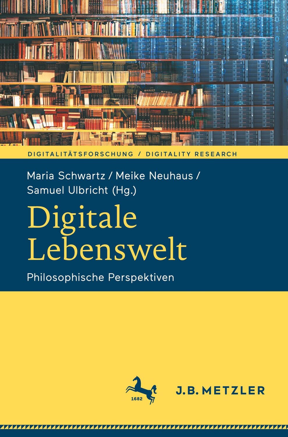 Cover: 9783662688625 | Digitale Lebenswelt | Philosophische Perspektiven | Schwartz (u. a.)