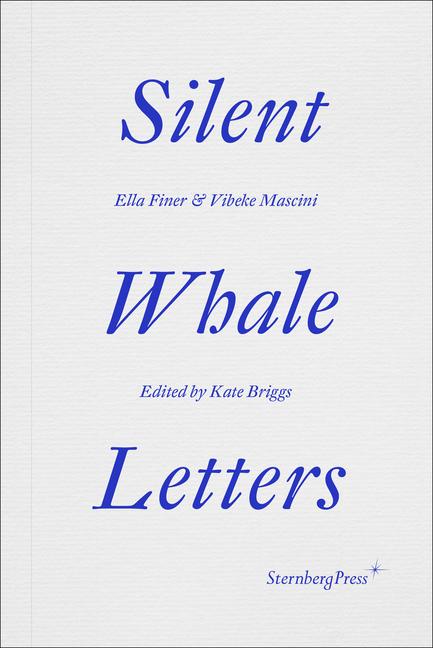 Cover: 9781915609021 | Silent Whale Letters | Ella Finer (u. a.) | Taschenbuch | Englisch