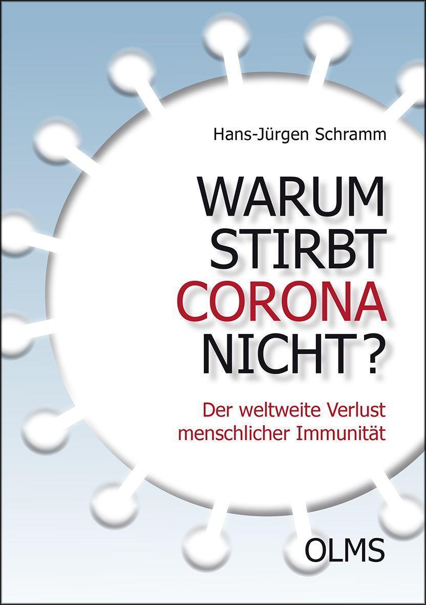 Cover: 9783487086583 | Warum stirbt Corona nicht? | Hans-Jürgen Schramm | Buch | Deutsch