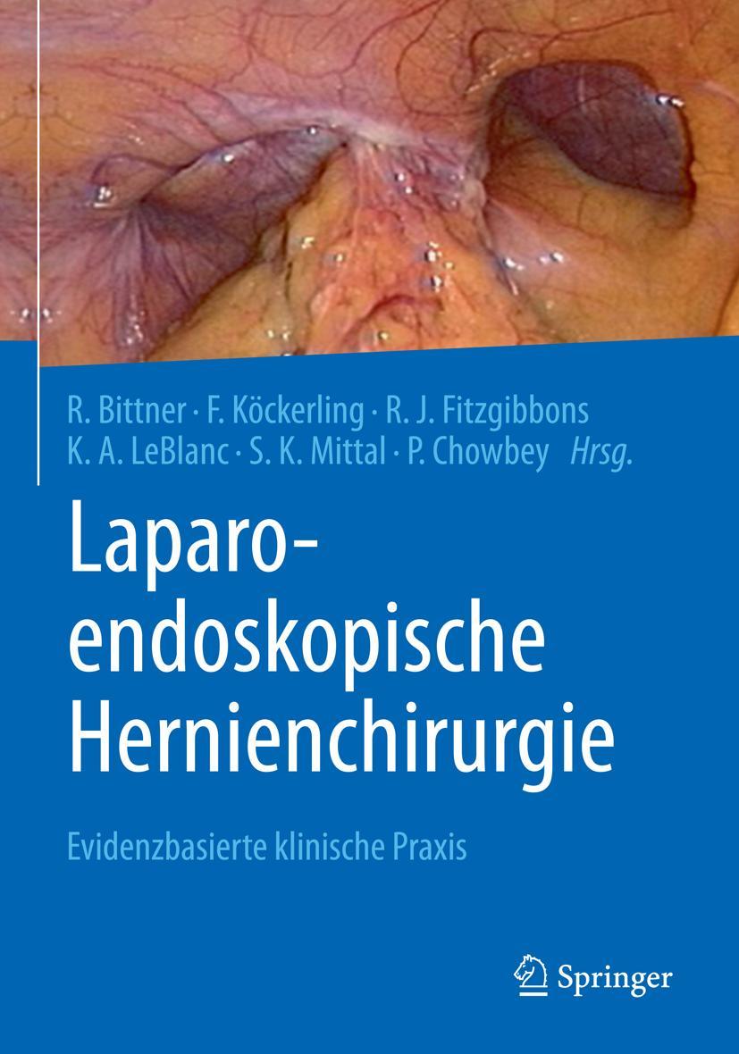 Cover: 9783662560891 | Laparo-endoskopische Hernienchirurgie | Reinhard Bittner (u. a.)