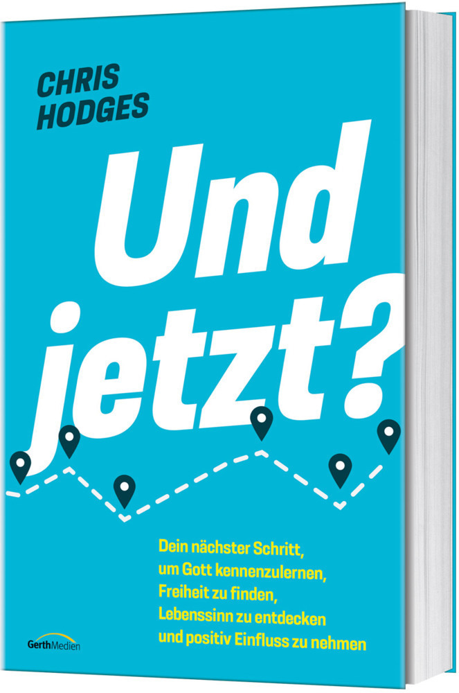 Cover: 9783957347343 | Und jetzt? | Chris Hodges | Buch | 2021 | Gerth Medien