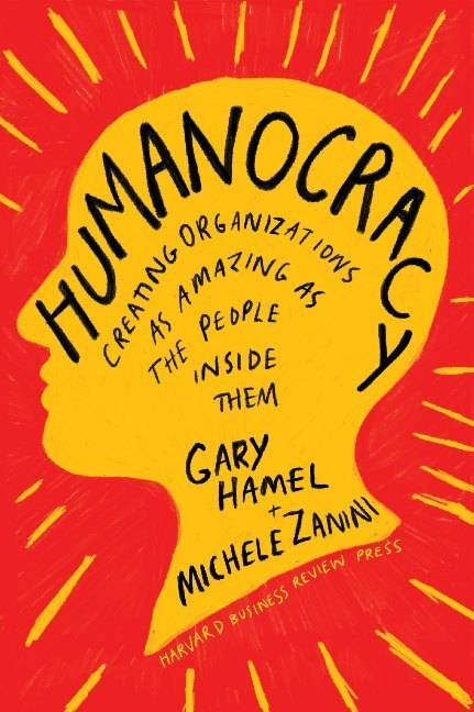 Cover: 9781633696020 | Humanocracy | Gary Hamel (u. a.) | Buch | 368 S. | Englisch | 2020