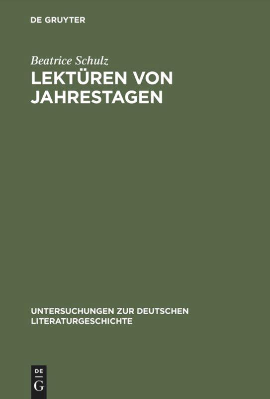 Cover: 9783484320772 | Lektüren von Jahrestagen | Beatrice Schulz | Buch | VII | Deutsch