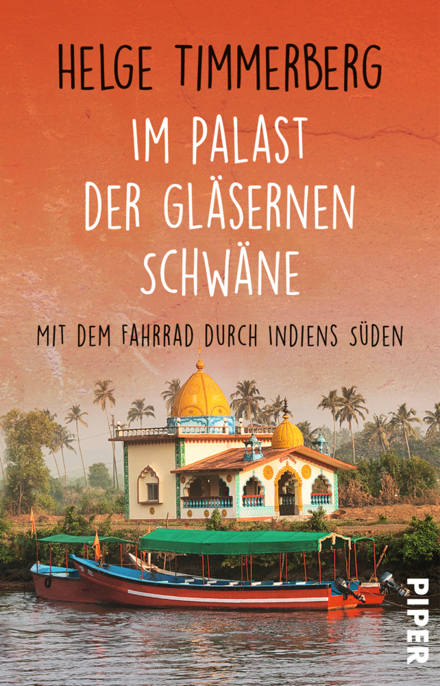 Cover: 9783492308915 | Im Palast der gläsernen Schwäne | Mit dem Fahrrad durch Indiens Süden