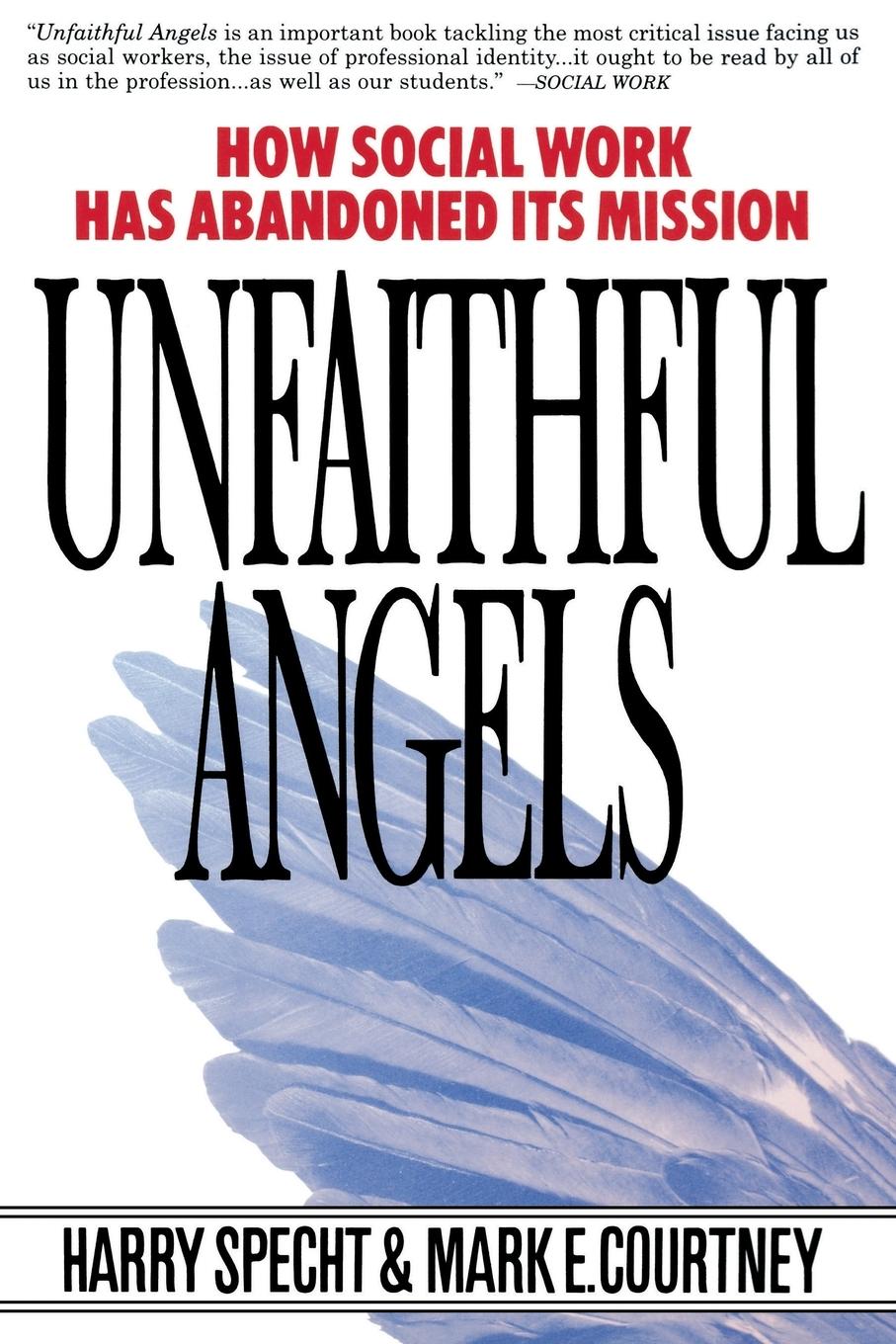 Cover: 9780028740867 | Unfaithful Angels | How Social Work Has Abonded Its Mission | Buch