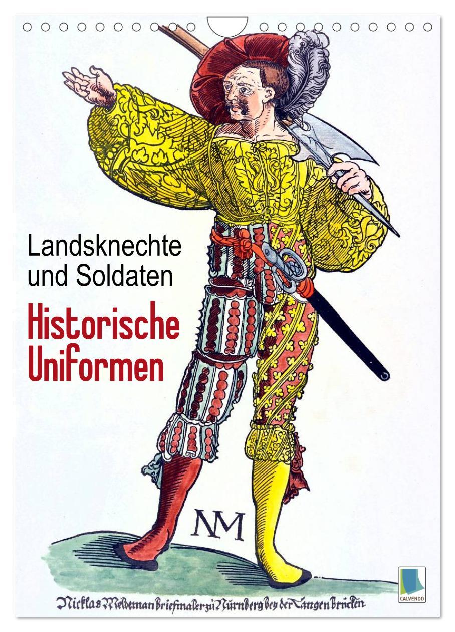 Cover: 9783457042328 | Landsknechte und Soldaten: Historische Uniformen (Wandkalender 2025...