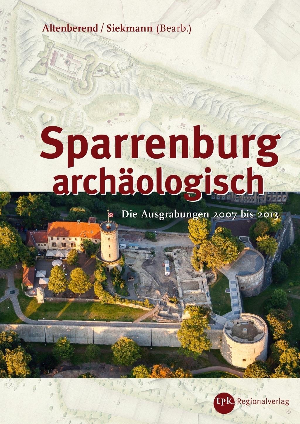 Cover: 9783936359619 | Sparrenburg archäologisch | Johannes Altenberend | Taschenbuch | 2014