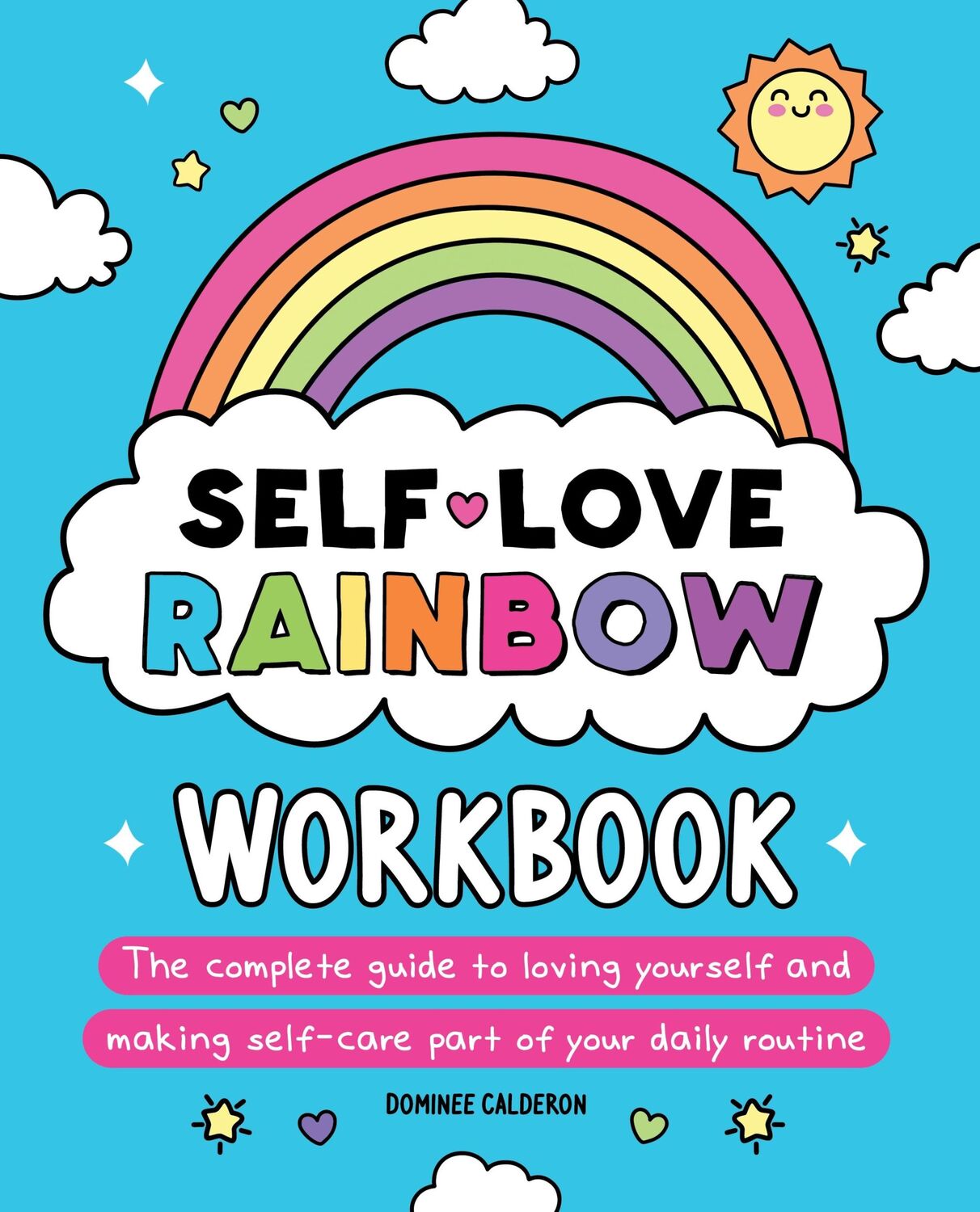 Cover: 9781956403404 | Self-Love Rainbow Workbook | Dominee Calderon | Taschenbuch | Englisch