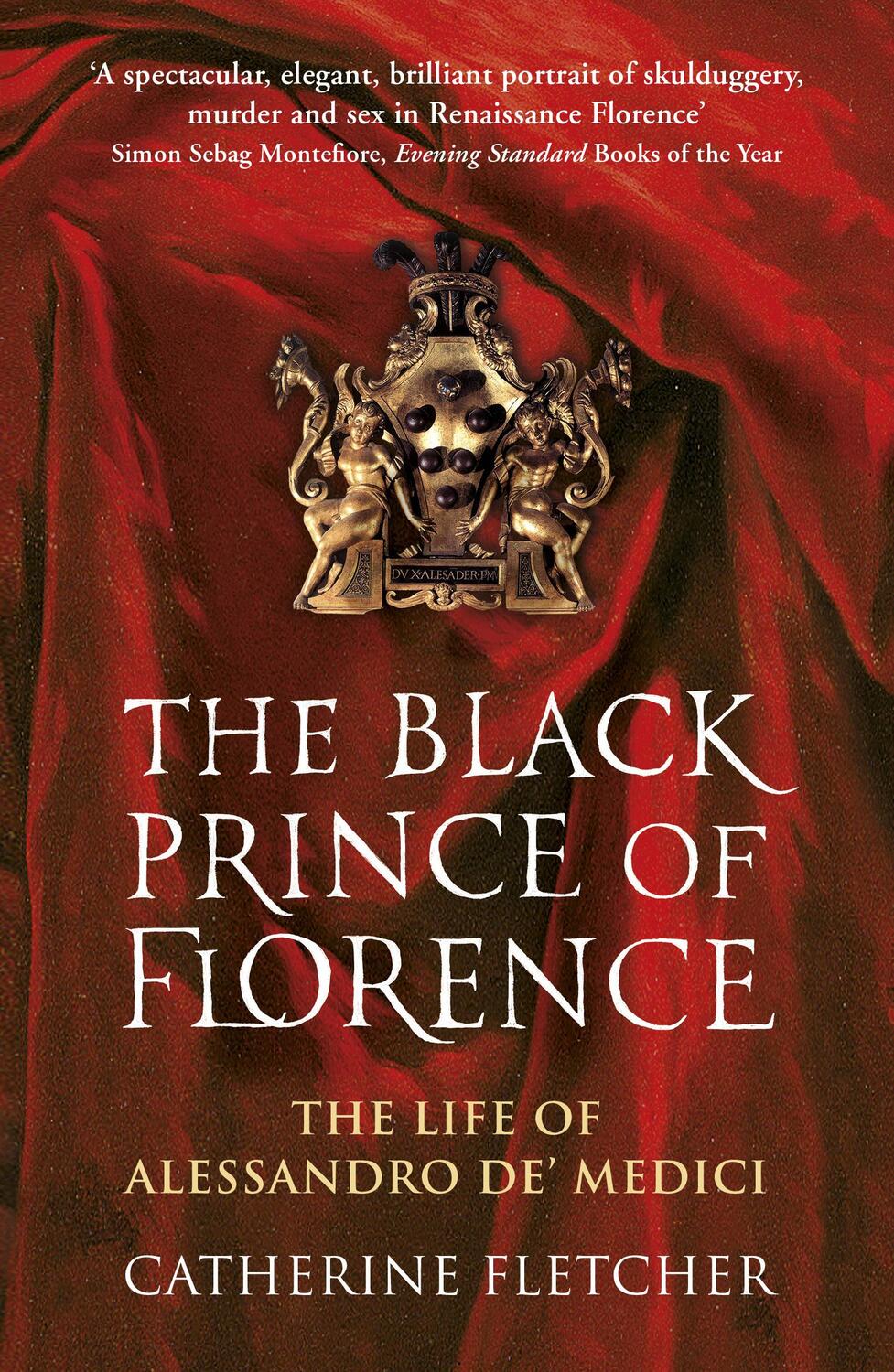 Cover: 9780099586944 | The Black Prince of Florence | Catherine Fletcher | Taschenbuch | 2017