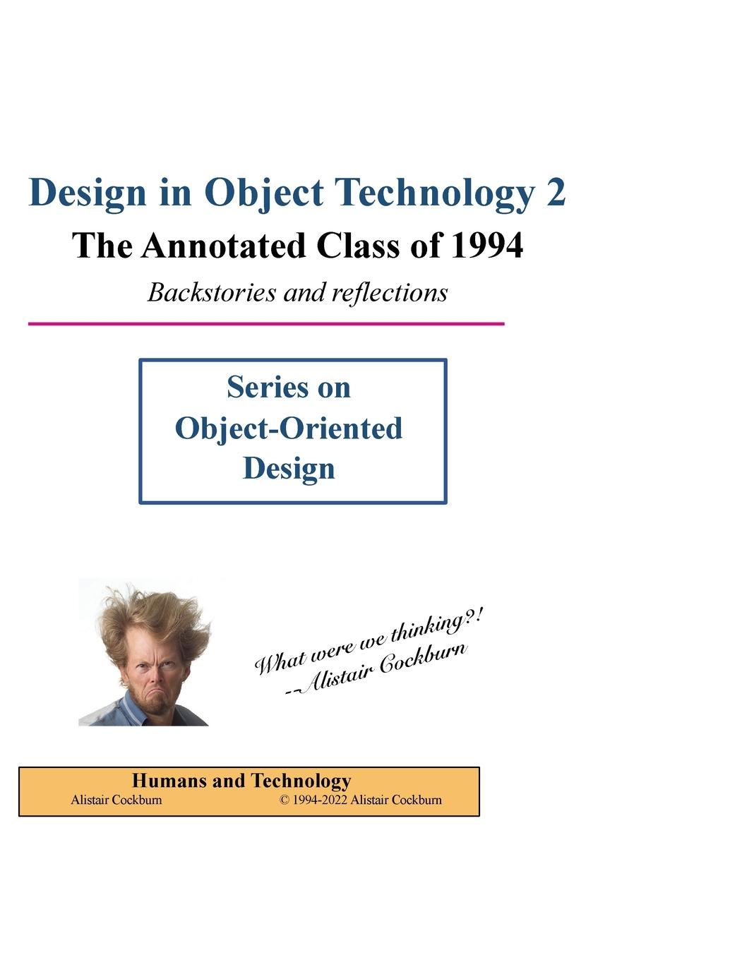 Cover: 9781737519720 | Design in Object Technology 2 | The Annotated Class of 1994 | Cockburn