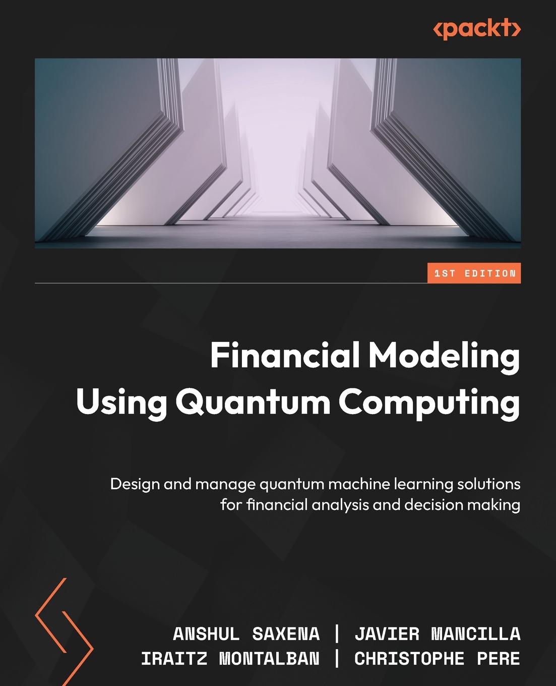 Cover: 9781804618424 | Financial Modeling Using Quantum Computing | Anshul Saxena (u. a.)