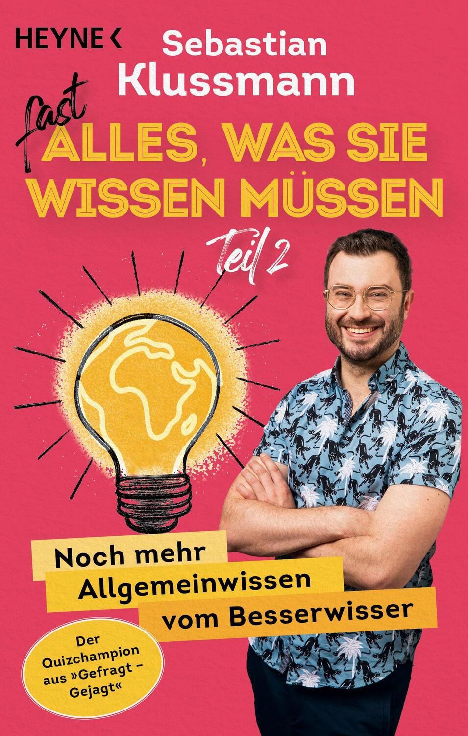 Cover: 9783453606920 | Fast alles, was Sie wissen müssen - Teil 2 | Sebastian Klussmann