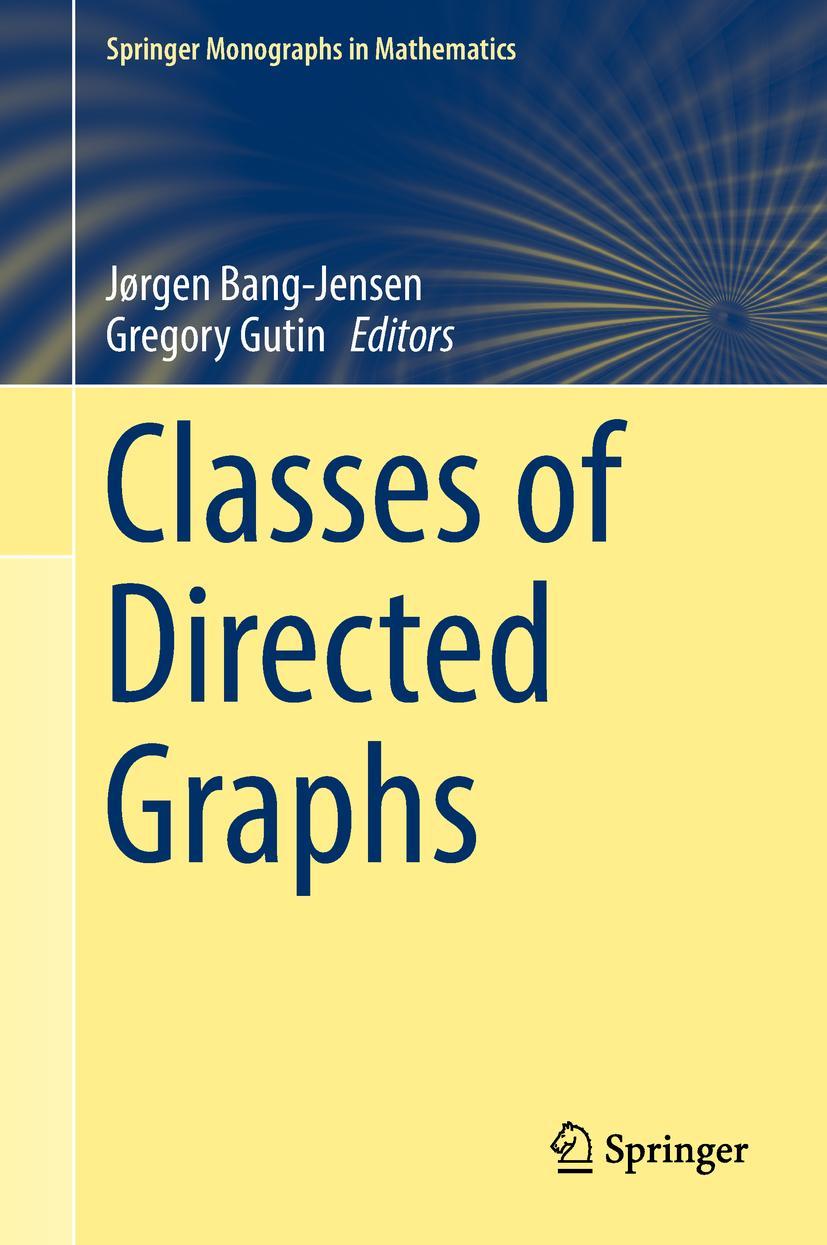 Cover: 9783319718392 | Classes of Directed Graphs | Gregory Gutin (u. a.) | Buch | xxii