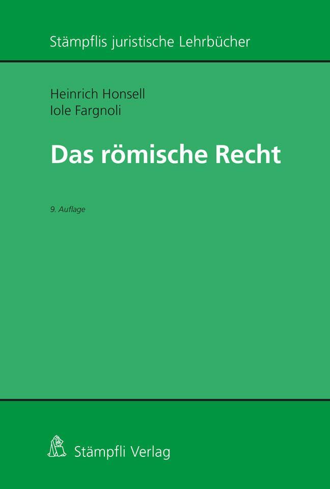 Cover: 9783727216640 | Römisches Recht | Heinrich Honsell (u. a.) | Taschenbuch | XXIV | 2021