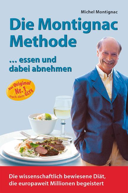 Cover: 9783930989119 | Die Montignac-Methode | Michel Montignac | Taschenbuch | 224 S. | 2001