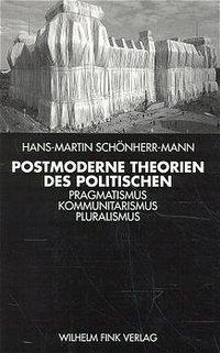 Cover: 9783770531356 | Postmoderne Theorien des Politischen | Hans-Martin Schönherr-Mann