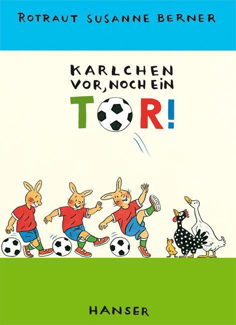 Cover: 9783446206922 | Karlchen vor, noch ein Tor! | Rotraut Susanne Berner | Buch | 32 S.