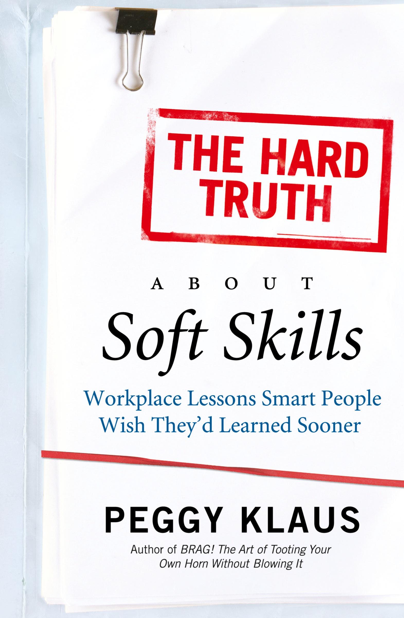 Cover: 9780061284144 | The Hard Truth about Soft Skills | Peggy Klaus | Taschenbuch | 2008