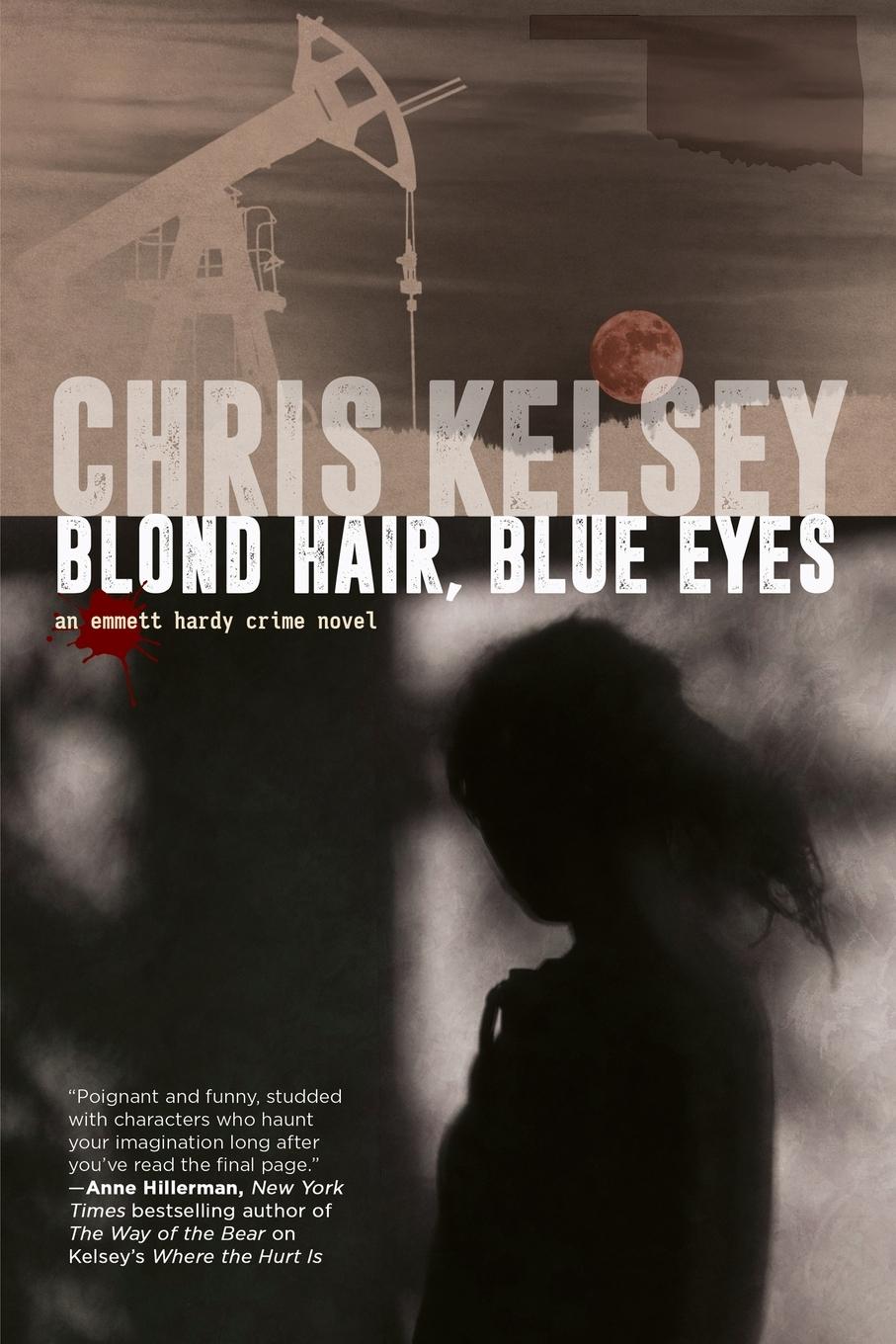 Cover: 9781685134099 | Blond Hair, Blue Eyes | An Emmett Hardy Crime Novel | Chris Kelsey