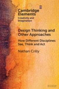 Cover: 9781009498661 | Design Thinking and Other Approaches | Nathan Crilly | Taschenbuch