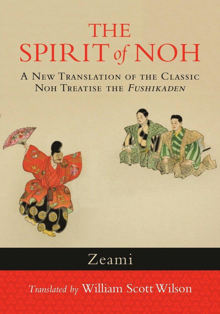 Cover: 9781590309940 | The Spirit of Noh | Zeami | Taschenbuch | Einband - flex.(Paperback)