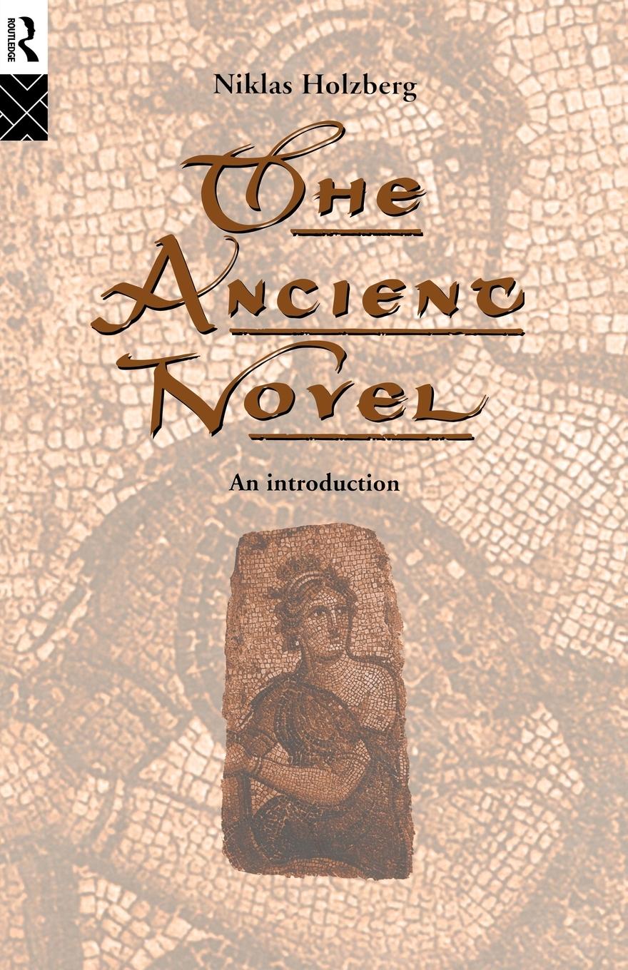 Cover: 9780415107532 | The Ancient Novel | An Introduction | Niklas Holzberg | Taschenbuch