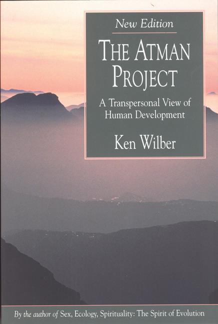 Cover: 9780835607308 | The Atman Project | A Transpersonal View of Human Development | Wilber