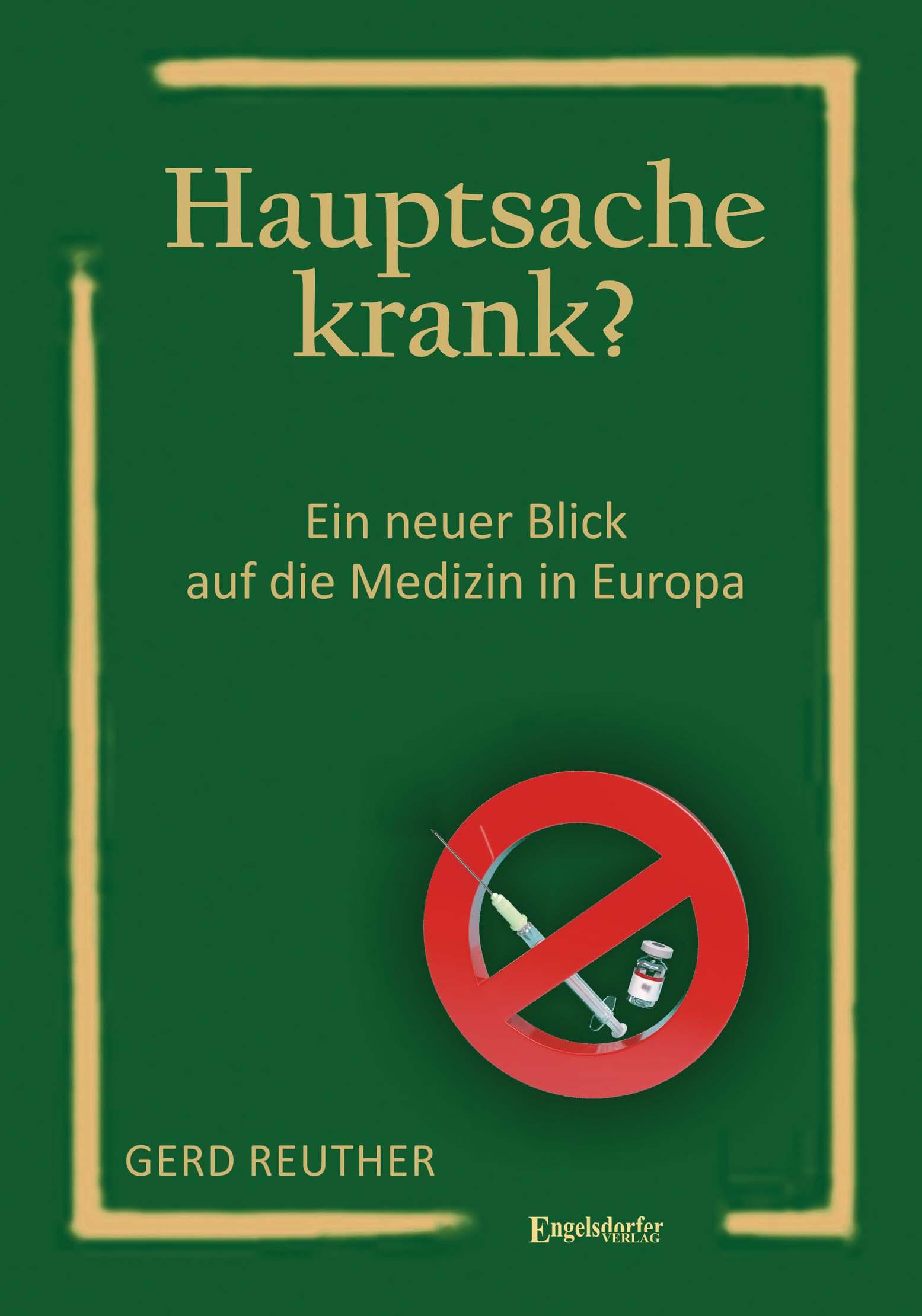 Cover: 9783969406991 | Hauptsache krank? | Ein neuer Blick auf die Medizin in Europa | Buch